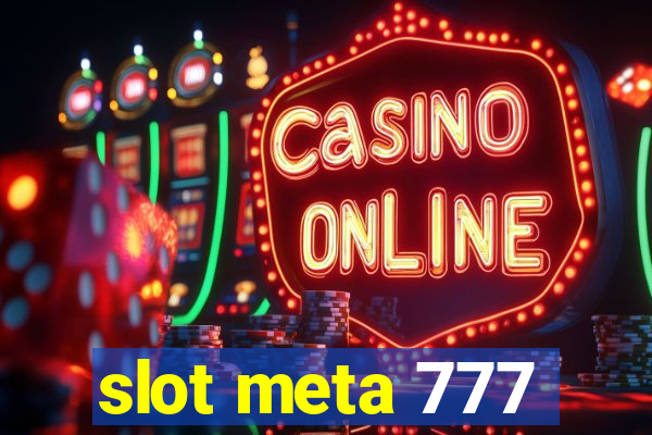 slot meta 777